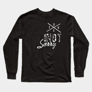 I'm Not Sorry (Dean ft Ballinger) Long Sleeve T-Shirt